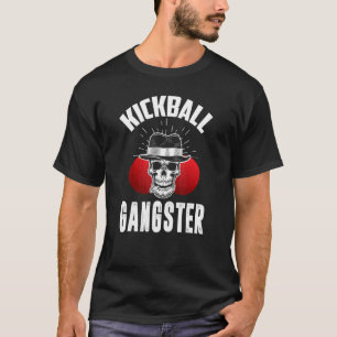 Camiseta Kickball Kickball Gangster dice Kickball