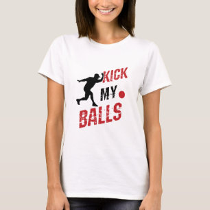 Camiseta Kickball Pitcher Funny Patear mis bolas