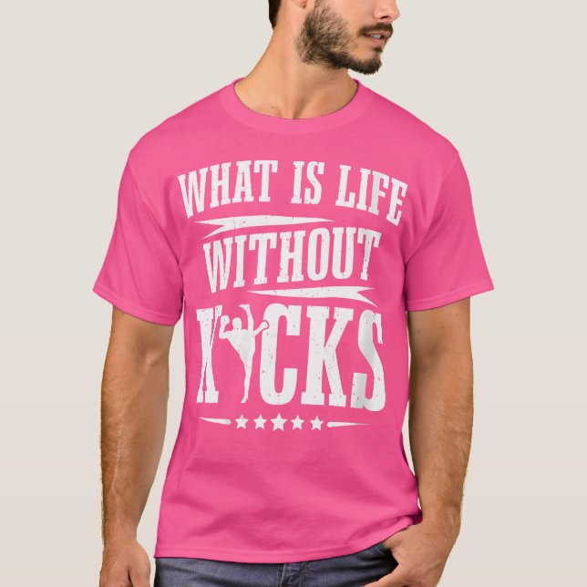 Camiseta Kickboxer Qué Es La Vida Sin Kicks Kickboxing (Anverso)