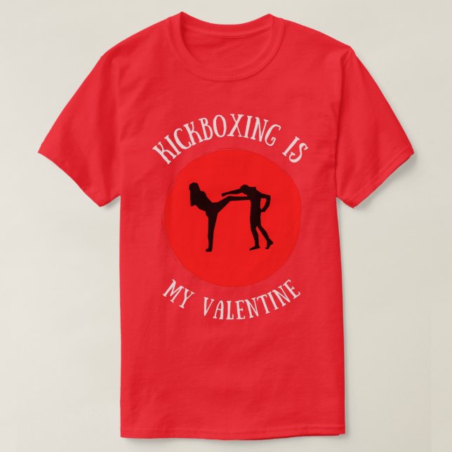 Camiseta Kickboxing Is My Valentine 1 (Diseño del anverso)