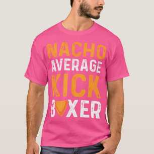 Camiseta Kickboxing mexicano de nacho promedio