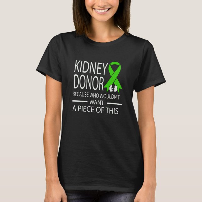 Camiseta Kidney Disease Awareness I Am A Kidney Donor (Anverso)