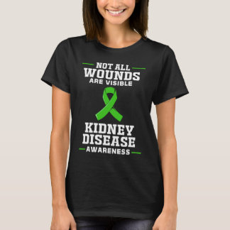 Camiseta Kidney Disease Awareness Not All Wounds Are Visibl
