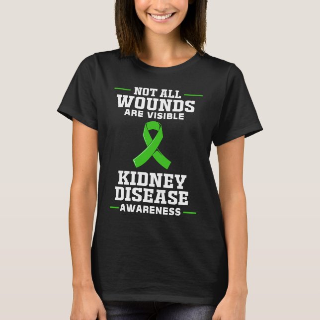 Camiseta Kidney Disease Awareness Not All Wounds Are Visibl (Anverso)