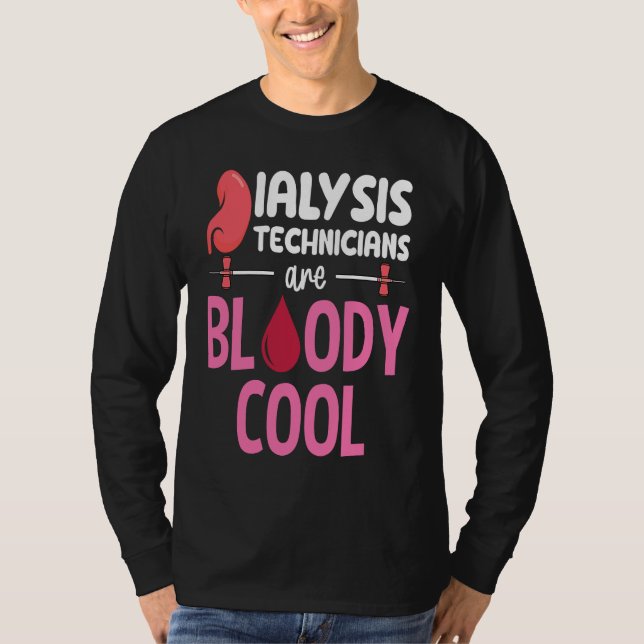 Camiseta Kidney Nephrology Nurse Dialysis Technician Are Bl (Anverso)