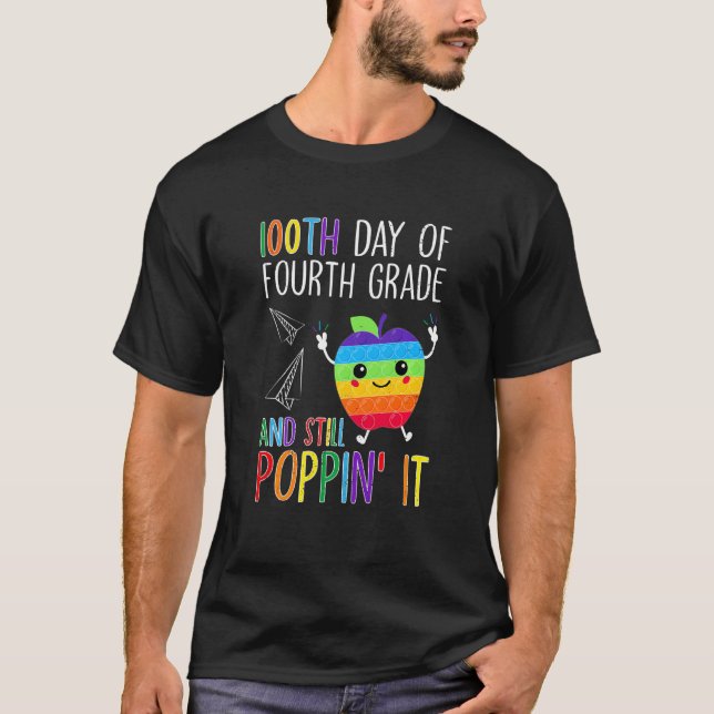 Camiseta Kids 100th Day Of Fourth Grade And Still Poppin It (Anverso)