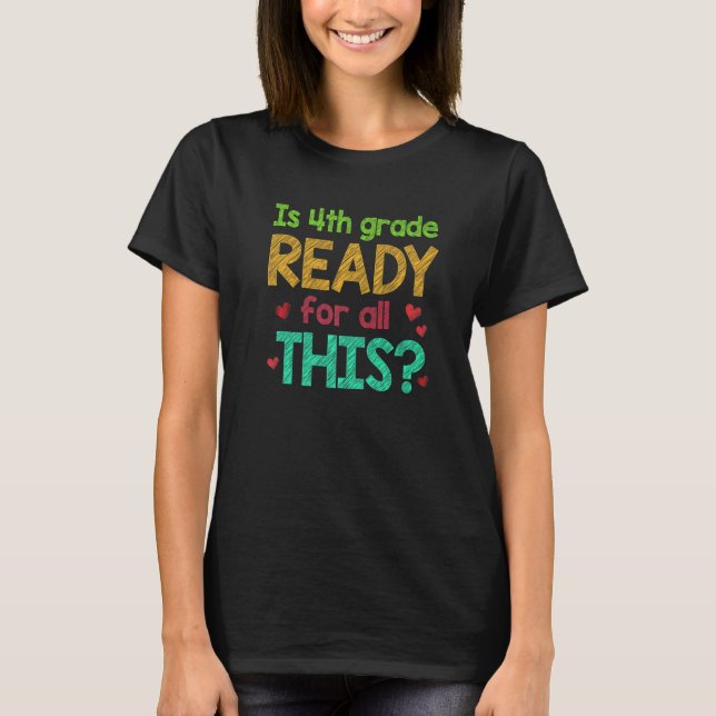 Camiseta Kids 4th Grade Back to School Is Fourth Grade Read (Anverso)