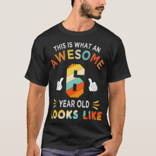 Camiseta Kids 6th Birthday Gifts For 6 Years Old Awesome Lo