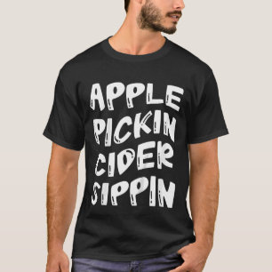Camiseta Kids Apple Pickin Cider Sippin Apple Picking Crew