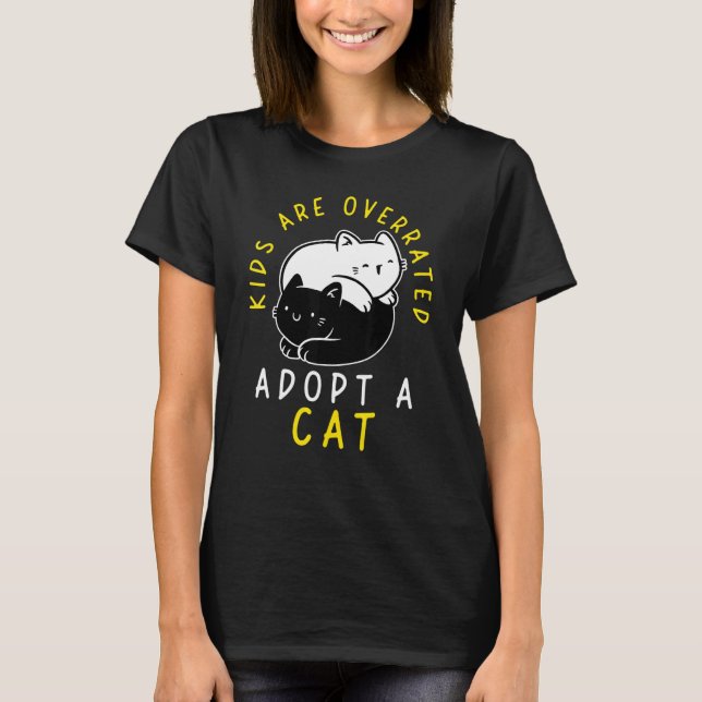Camiseta Kids are overrated adopt a Cat  DINK 4 (Anverso)