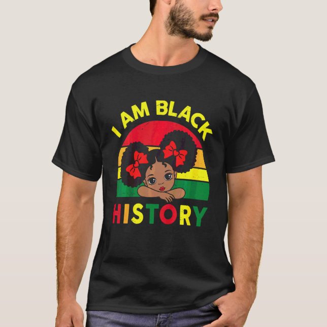 Camiseta Kids Black History  Toddler Little Girls I Am Blac (Anverso)