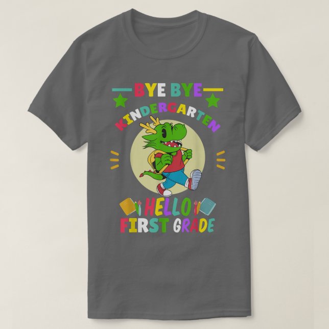Camiseta Kids Bye Bye Kindergarten Hello 1st Grade Dragon T (Diseño del anverso)