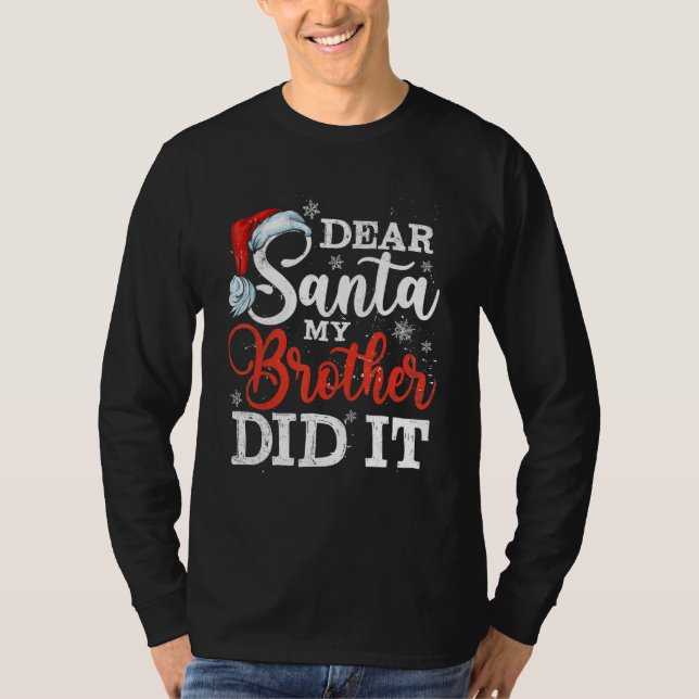 Camiseta Kids  Christmas Pajama Dear Santa My Brother Did I (Anverso)
