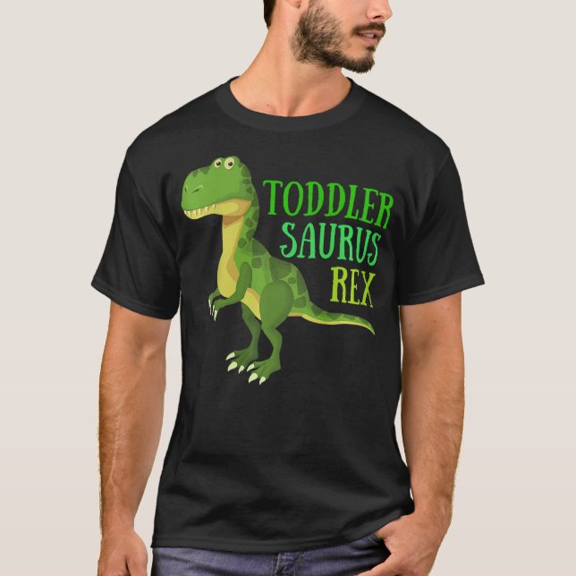 Camiseta Kids Dinosaur Toddlersaurus Toddler Saurus Rex T-R (Anverso)