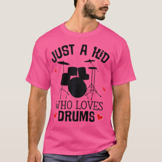Camiseta Kids Drummer Cita Sólo A Un Niño Que Ama Los Tambo
