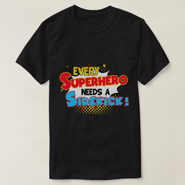 Camiseta Kids Every Superhero Needs A Sidekick Brother Sist (Diseño del anverso)