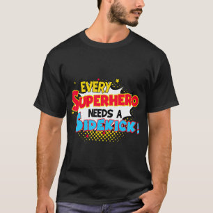 Camiseta Kids Every Superhero Needs A Sidekick Brother Sist