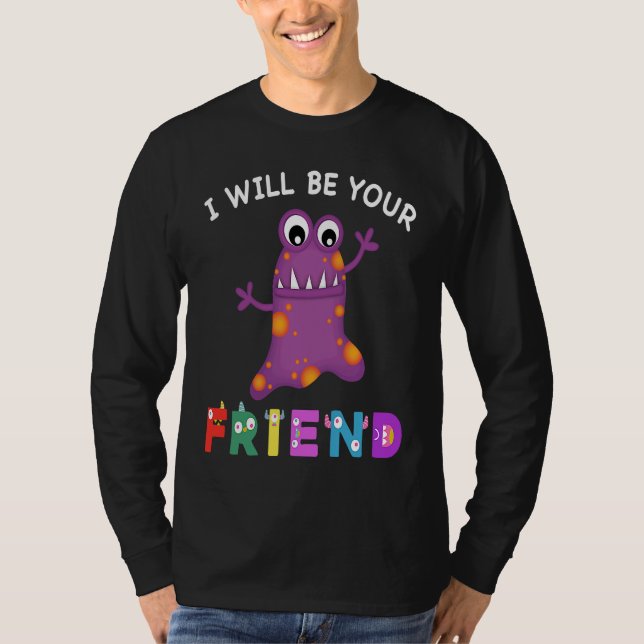 Camiseta Kids Friendship Monster I Will Be Your Friend Stop (Anverso)