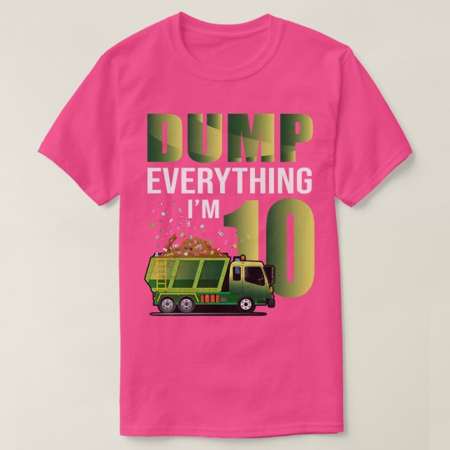 Camiseta Kids Garbage Truck Dump Everything I'm 10 Garbage  (Diseño del anverso)