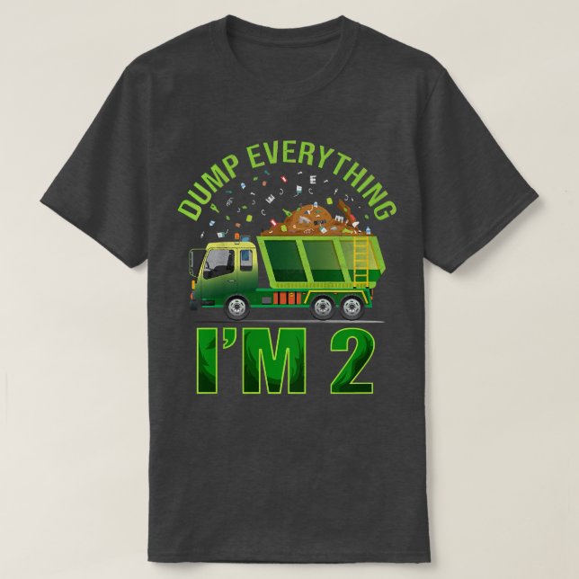 Camiseta Kids Garbage Truck Dump Everything I'm 2 Garbage T (Diseño del anverso)