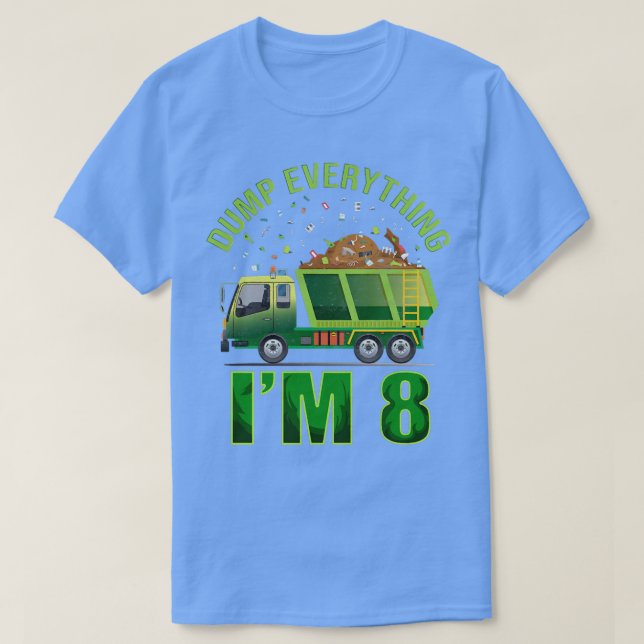 Camiseta Kids Garbage Truck Dump Everything I'm 8 Garbage T (Diseño del anverso)
