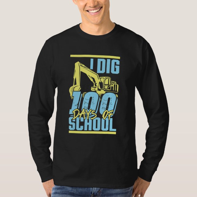 Camiseta Kids I Dig 100 Days Of School Digger Excavator 100 (Anverso)