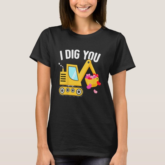 Camiseta Kids I Dig You Happy Valentines Day Love Heart Tod (Anverso)