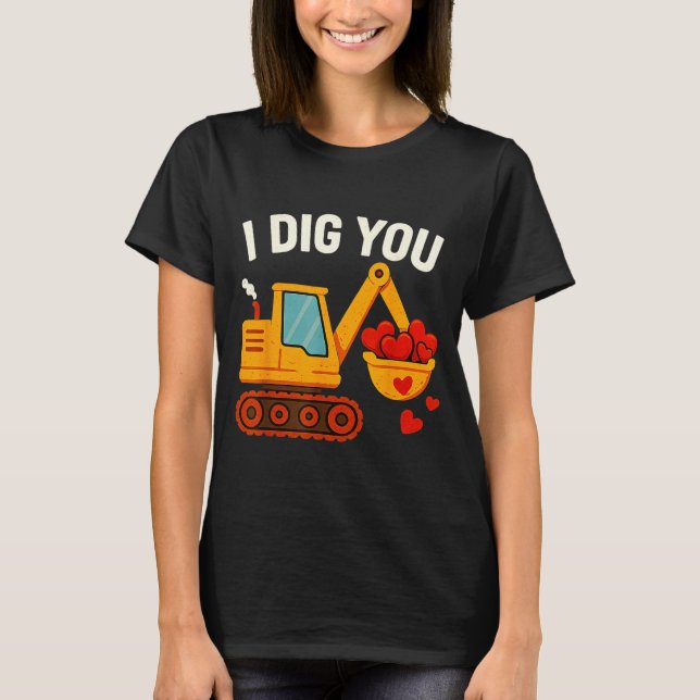 Camiseta Kids I Dig You Happy Valentines Day Love Heart Tod (Anverso)