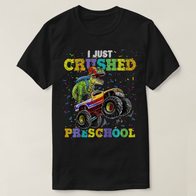 Camiseta Kids I Just Crushed PreSchool Dinosaur T-Rex Monst (Diseño del anverso)