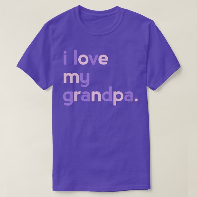 Camiseta Kids I Love My Grandpa  for Girls  Dad Papa Father (Diseño del anverso)