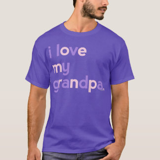 Camiseta Kids I Love My Grandpa for Girls Dad Papa Father