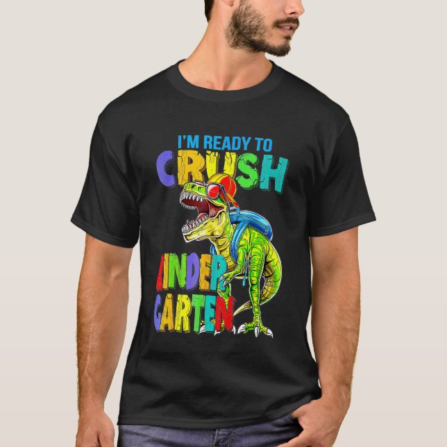 Camiseta Kids I m Ready To Crush Kindergarten Dinosaur Boys (Anverso)