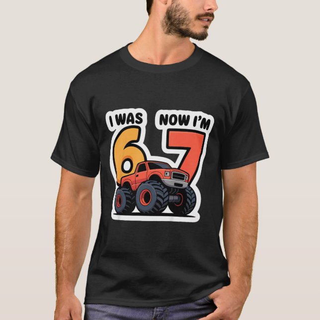 Camiseta Kids I Was 6 Now I’m 7 Monster Truck Birthday Boy  (Anverso)
