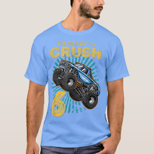 Camiseta Kids I'm Ready To Crush 6 Monster Truck 6yr Old Bi