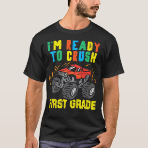 Camiseta Kids I'm Ready To Crush First Grade Monster Truck 