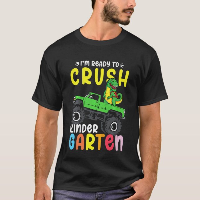 Camiseta Kids I'm Ready To Crush Kindergarten Dino Monster  (Anverso)