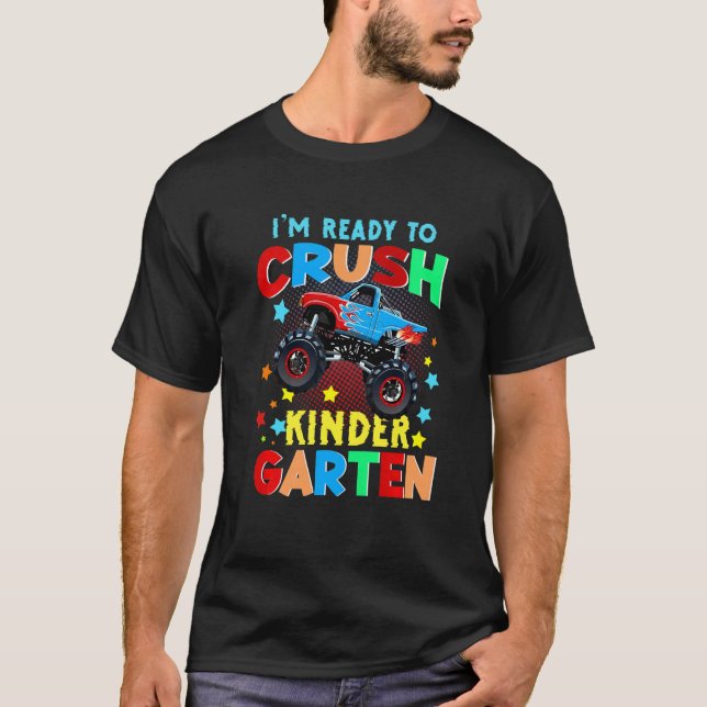 Camiseta Kids I'm Ready To Crush Kindergarten Monster Truck (Anverso)