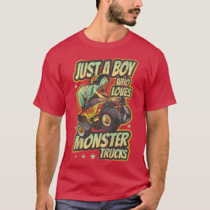 Camiseta Kids Just A Boy Who Loves Monster Trucks Trex Mons