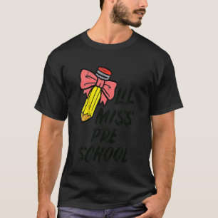 Camiseta Kids Lil Miss Preschool Pre K Back To First Day Of