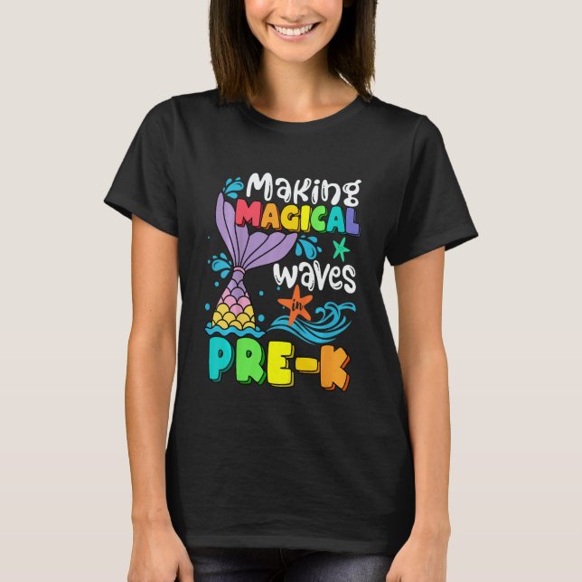 Camiseta Kids Mermaid Making Magical Waves In Pre K Back To (Anverso)