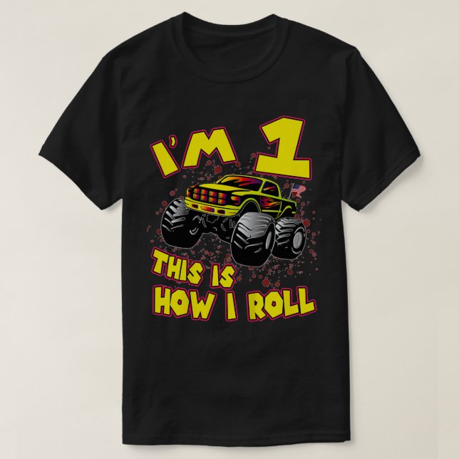 Camiseta Kids Monster Truck Ix27M 1 This Is How I Roll 1St  (Diseño del anverso)