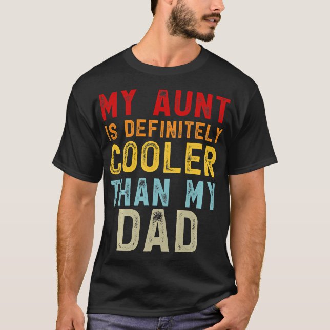 Camiseta Kids My Aunt Is Definitely Cooler Than My Dad Girl (Anverso)
