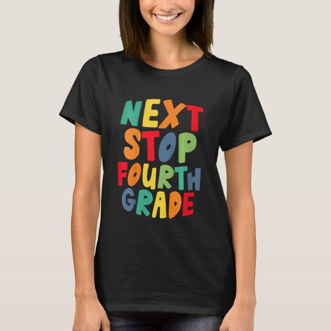 Camiseta Kids Next Stop Fourth 4th Grade Cool Rainbow Back  (Anverso)