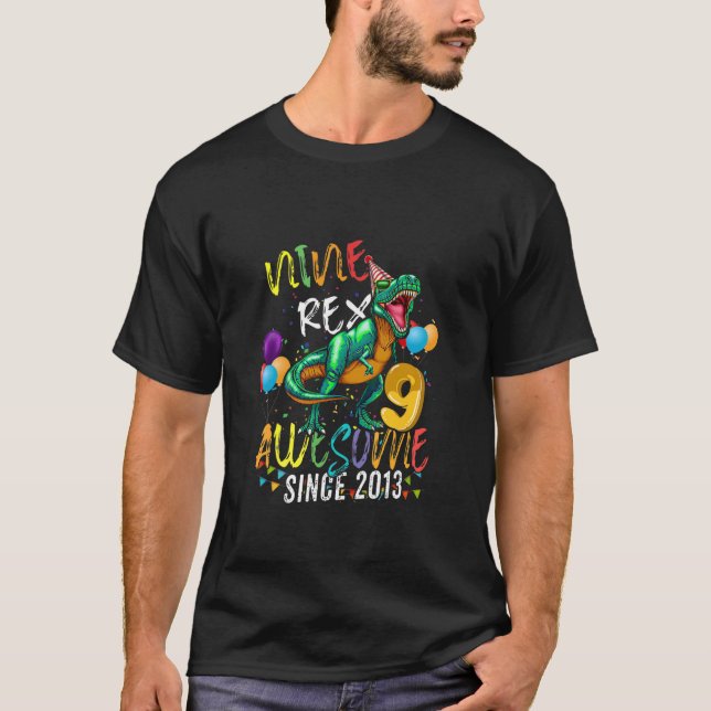 Camiseta Kids Nine T Rex Awesome Since 2013 9 Years Old 9Th (Anverso)