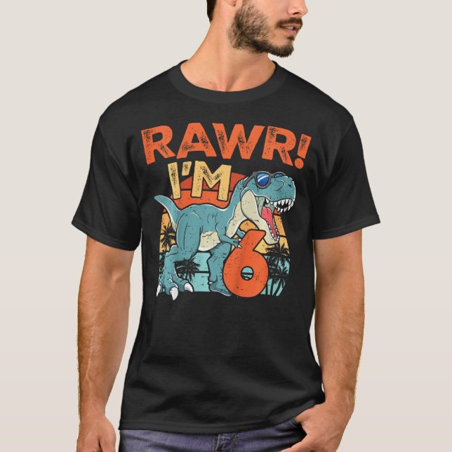 Camiseta Kids Roar Rawr I'm Six Saurus T Rex Dinosaur 6th B (Anverso)