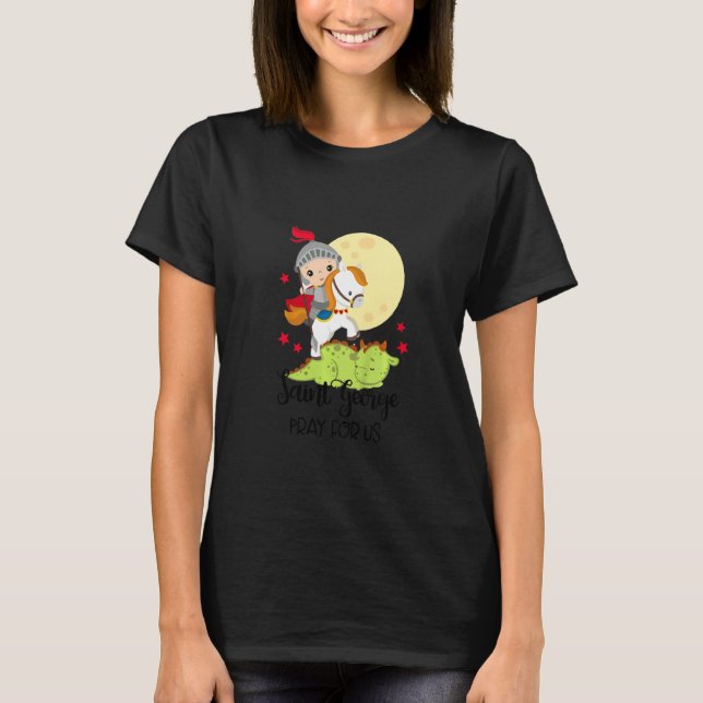 Camiseta Kids Saint George Pray For Us Catholic Baby Baptis (Anverso)