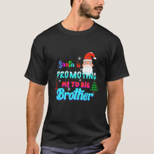 Camiseta Kids Santa Me Promueve Al Gran Hermano Para Niños