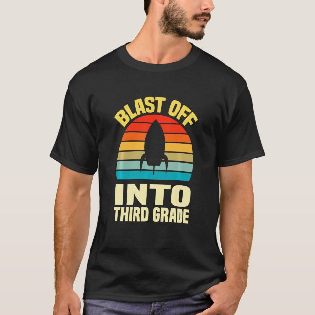 Camiseta Kids school Blast Off Into Third Grade first day s (Anverso)