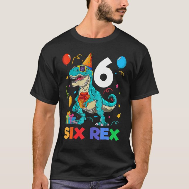 Camiseta Kids Six Rex 6th Birthday Sixth Dinosaur 6 Year Ol (Anverso)