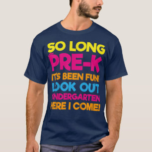 Camiseta Kids So Long Pre-K It's Been Fun Kindergarten Firs